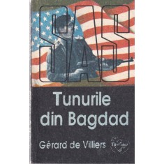 Gerard de Villiers - Tunurile din Bagdad