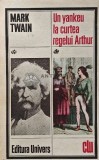 Cumpara ieftin Un yankeu la curtea regelui Arthur - 1986 - Mark Twain (XD81)
