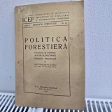 Politica forestiera. Evolutia si stadiul actual al doctrinei - Valeriu Dinu