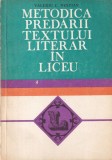 Cumpara ieftin Valeriu C. Nestian - Metodica Predarii Textului Literar in Liceu, Ghid Pedagogic
