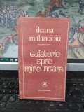 Ileana Mălăncioiu, Călătorie spre mine &icirc;nsămi, Cartea Rom&acirc;nească, București 1987, 057