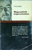 W. Faulkner - Megszuletik augusztusban