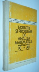 Exercitii si probleme de analiza matematica pentru clasele XI si XII - 1981