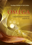 Omega - A belső gazdags&aacute;ghoz vezető &uacute;t - Ruediger Dahlke