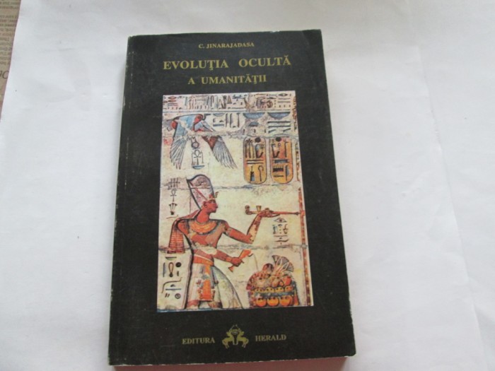 EVOLUTIA OCULTA A UMANITATII - C. JINARAJADASA