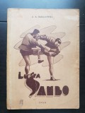 Lupta &quot;SAMBO&quot;. Manual pentru secțiile colectivelor de cultură fizică - A. A. Harlampiev (FOARTE RARĂ!!!)