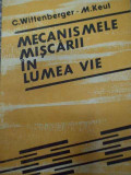 Mecanismele Miscarii In Lumea Vie - C.wittenberger M.keul ,290887, ACADEMIEI ROMANE