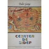CETATEA DE SIDEF-TUDOR GEORGE-241647