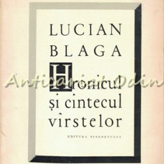 Hronicul Si Cantecul Varstelor - Lucian Blaga