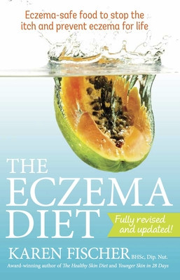 The Eczema Diet Eczema-safe Food to Stop the Itch and Prevent Eczema for Life foto