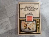 Indrumar pentru electronisti. Radio si televiziune vol.1 de C.Gazdaru,C.Constantinescu