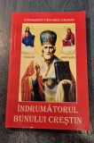 Indrumatorul bunului crestin Arhimandrit Gherontie Ghenoiu