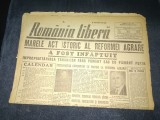 ZIARUL ROMANIA LIBERA 24 MARTIE 1945 REFORMA AGRARA