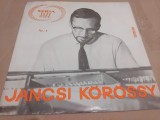 Disc vinil Jancsi Korossy - Seria jazz nr. 1