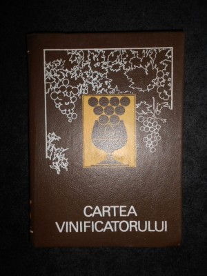 Tudor Marin - Cartea vinificatorului (1992, editie cartonata) foto