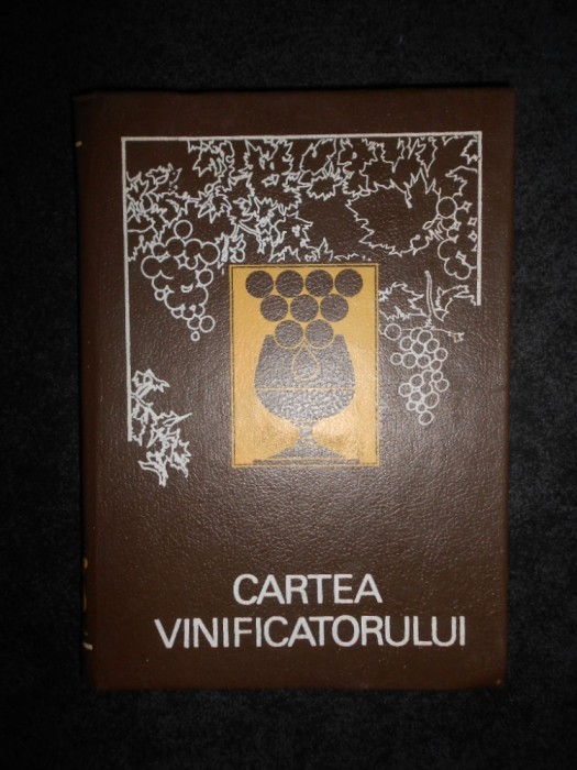 Tudor Marin - Cartea vinificatorului (1992, editie cartonata)
