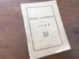 SFANTA EVANGHELIE DELA IOAN TIPARITA IN 1945