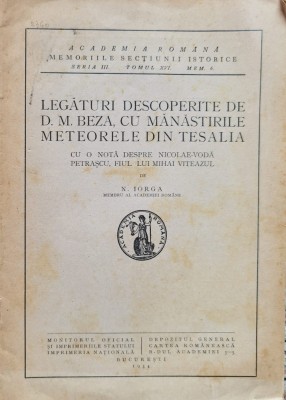 Legaturi Descoperite De D.m. Beza, Cu Manastirile Meteorele D - N. Iorga , FG foto