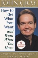 How to Get What You Want and Want What You Have