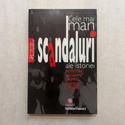 Ed. Wright - Cele mai mari scandaluri ale istoriei foto