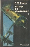 Piloti de vanatoare (volumul 1) - G. V. Zimin