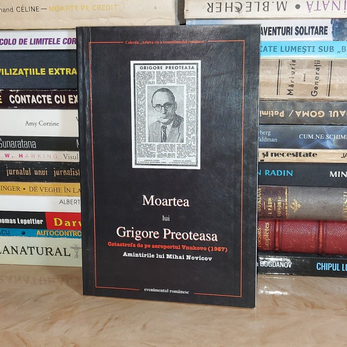 MOARTEA LUI GRIGORE PREOTEASA : AMINTIRILE LUI MIHAI NOVICOV , 1998 *