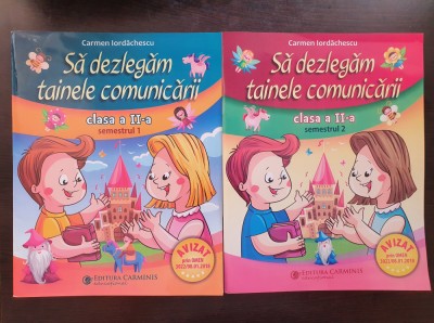 SA DEZLEGAM TAINELE COMUNICARII CLASA A II-A - Carmen Iordachescu foto