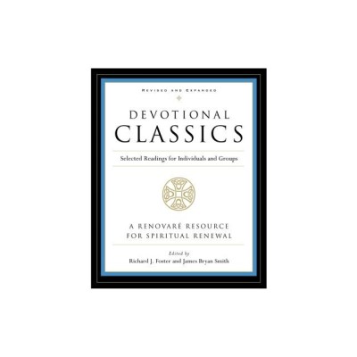 Devotional Classics: Selected Readings for Individuals and Groups foto