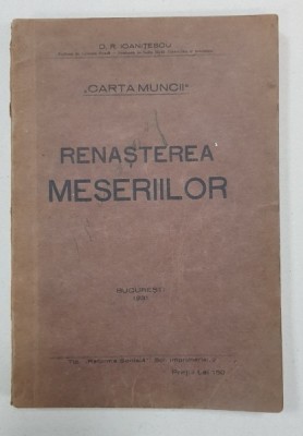 RENASTEREA MESERIILOR-D.R. IOANITESCU BUCURESTI 1931 foto