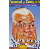 Oameni si companii, vol. 5. Valeriu Stoica si modelul Bratienilor - 2001 - Ion Caluschi (red.) ($N99)