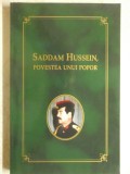Saddam Hussein - Povestea unui popor (trimit cartea oriunde in tara)