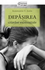 Depasirea crizelor existentiale - Konstantin Zorin - Sophia