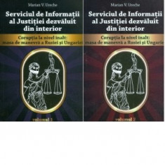 Serviciul de Informatii al justitiei dezvaluit din interior (2 volume) foto