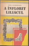 Rodica Ojog-Brasoveanu - A inflorit liliacul