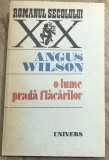 LITR6 XLA Carte Angus Wilson - O lume pradă flăcărilor, 1988