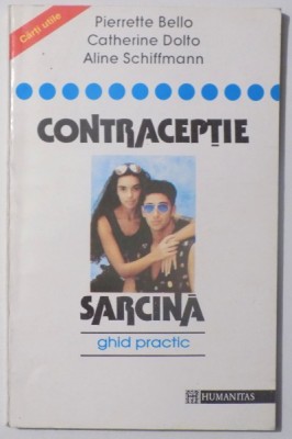 CONTRACEPTIE, SARCINA de PIERRETTE BELLO...ALINE SCHIFFMANN , 1993 foto