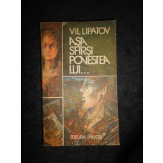 VIL LIPATOV - ASA SFARSI POVESTEA LUI...