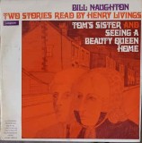 Disc vinil, LP. TOM&#039;S SISTER AND SEEING A BEAUTY QUEEN HOME. TWO STORIES READ BT HENRY LIVINGS-BILL NAUGHTON, Rock and Roll