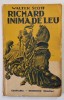 Richard Inima de Leu, Walter Scott, 1941, Editura Cugetarea, Roman