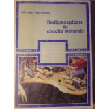 RADIORECEPTOARE CU CIRCUITE INTEGRATE-NICOLAE MARINESCU-232998