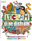 Lucrăm și ne distrăm. 48 de proiecte creative pentru a construi, tricota, plia și recicla - Hardcover - *** - Flamingo