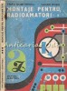 Montaje Radioamatori - Trifu Dumitrescu, Iulian Rosu, 1990, Albatros, Carte Tehnica Electrotehnica