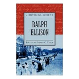 A Historical Guide to Ralph Ellison