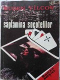 Saptamana Socotelilor - Eugen Vilcov - Editura Labirint, 1990, Romana, Beletristica Politista