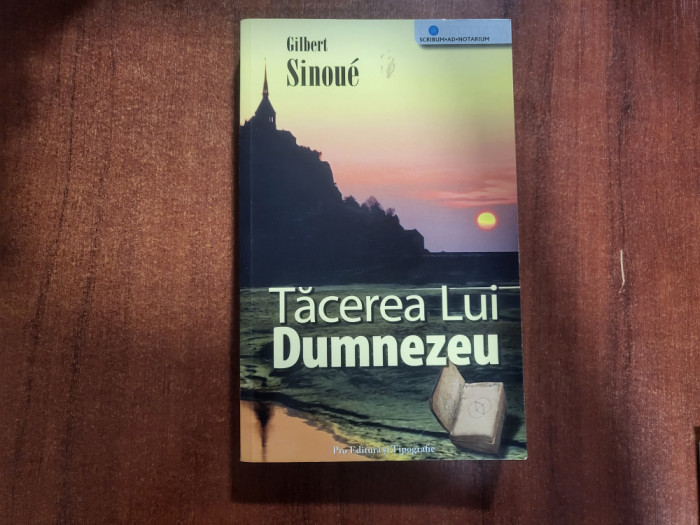 Tacerea lui Dumnezeu de Gilbert Sinoue