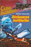 RAZBUNAREA JUSTITIARILOR-BRUCE WALLACE