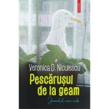 Pescarusul de la geam. Jurnalul unui cuib