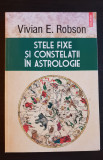 Stele fixe și constelații &icirc;n astrologie - Vivian E. Robson, All