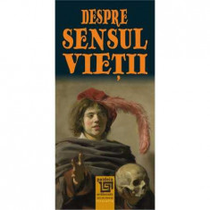 Despre sensul vietii - Valentin Muresan foto