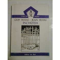 INCHIZITIA - GUY TESTAS * JEAN TESTAS